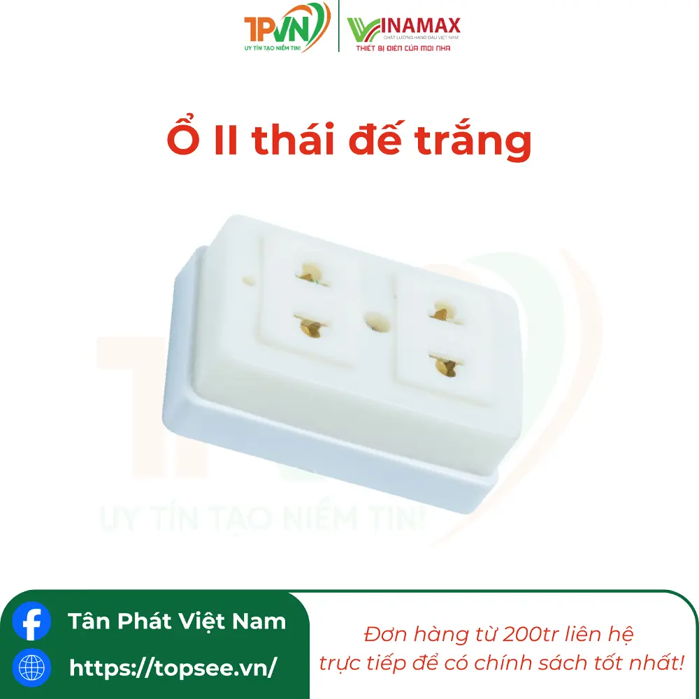 Ổ II thái đế trắng - 2TT -VINAMAX
