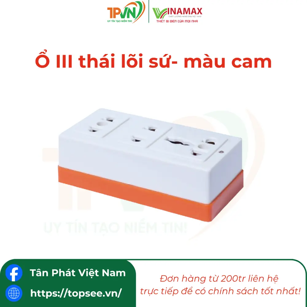 Ổ III thái lõi sứ- màu cam - 3P6C -VINAMAX