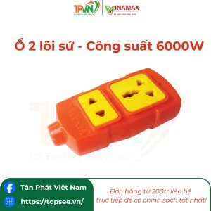 Ổ 2 lõi sứ - Công suất 6000W - 2P6 - VINAMAX